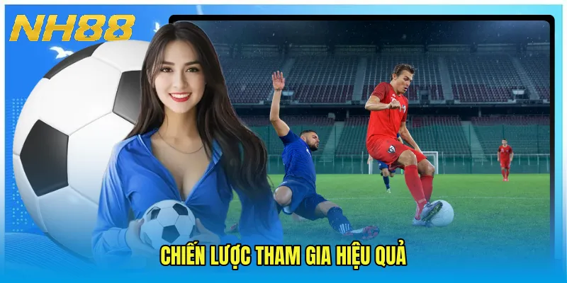 Chiến lược tham gia hiệu quả
