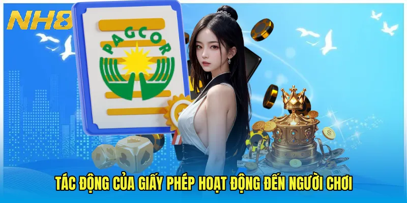 Tác động của Giấy Phép Hoạt Động đến người chơi